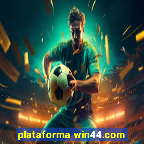 plataforma win44.com